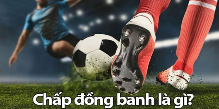Kèo chấp đồng banh Daga