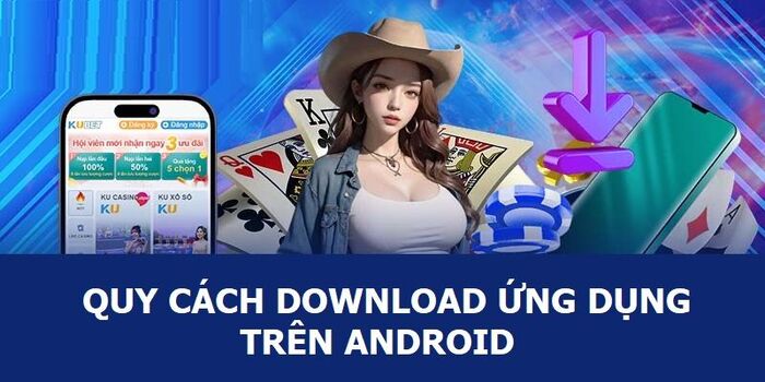 Hướng dẫn tải app DAGA trên hệ điều hành Android